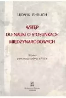 Wstęp do nauki o stosunkach międzynarodowych Książki Nauki humanistyczne