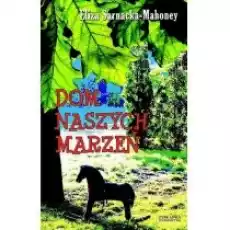 Dom naszych marzeń n Książki Literatura obyczajowa