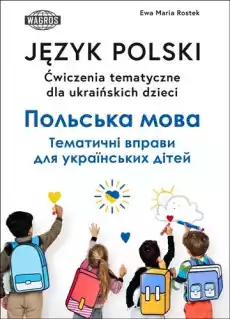 Język polski ćwiczenia tematyczne dla ukraińskich dzieci Książki