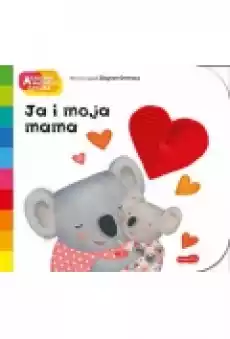 Ja i moja mama Akademia Mądrego Dziecka A to ciekawe Książki Dla dzieci