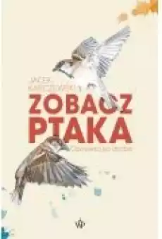 Zobacz ptaka Opowieści po drodze Książki Ebooki