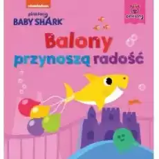 Balony przynoszą radość Baby Shark Książki Dla dzieci