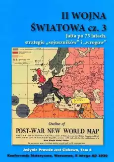 II Wojna Światowa cz3 Jałta po 75 latach Książki Historia