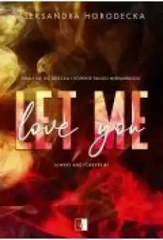 Let me love you Książki Literatura obyczajowa