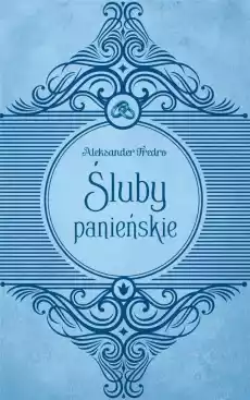 Śluby panieńskie Książki Podręczniki i lektury