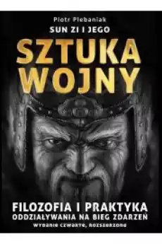 Sun Zi i jego Sztuka wojny Książki Nauki społeczne Psychologiczne