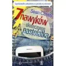 7 nawyków skutecznego nastolatka Książki Dla młodzieży