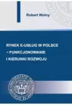 Rynek eusług w Polsce ndash funkcjonowanie i kierunki rozwoju Książki Ebooki