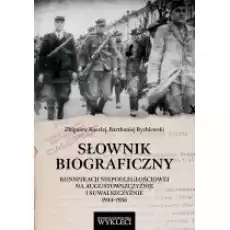 Słownik biograficzny konspiracji Książki Historia