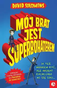 Mój brat jest superbohaterem Książki Dla dzieci