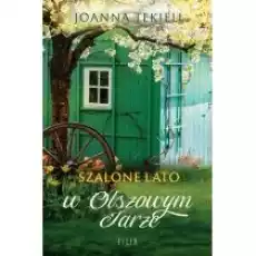 Szalone lato w Olszowym Jarze Olszowy Jar Tom 3 Książki Literatura obyczajowa