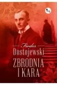 Zbrodnia i kara Książki Literatura piękna