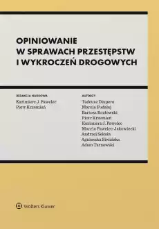 Opiniowanie w sprawach przestępstw i wykroczeń Książki Prawo akty prawne