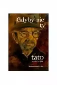 Gdyby nie ty tato T2 Książki PoezjaDramat