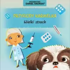 Przygody Karmelka Wielki strach Książki Dla dzieci