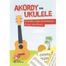 Akordy na ukulele Książki Kultura i sztuka