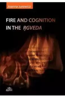 Fire and cognition in the Rgveda Książki Audiobooki