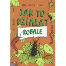 Robale Jak to działa Książki Dla dzieci