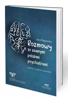 Rozmowy ze znanymi psychiatrami Książki Nauki społeczne Psychologiczne