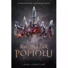 Księżniczka Popiołu Tom 1 Książki Fantastyka i fantasy