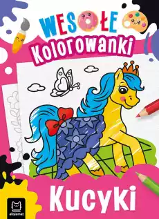 Kucyki Wesołe kolorowanki Książki Dla dzieci