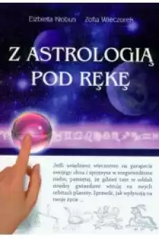 Z astrologią pod rękę Książki Ezoteryka senniki horoskopy