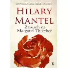 Zamach na Margaret Thatcher Książki Literatura piękna