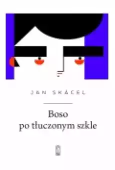 Boso po tłuczonym szkle Książki PoezjaDramat