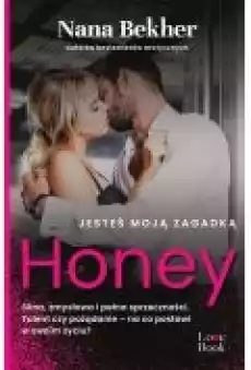 Jesteś moją zagadką Honey Książki Literatura obyczajowa