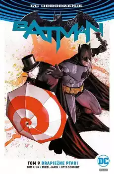 Komiks Batman Drapieżne ptaki Tom 9 Gadżety