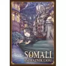 Somali i Strażnik Lasu Tom 2 Książki Komiksy