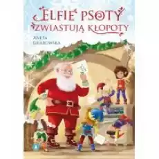 Elfie psoty zwiastują kłopoty Książki Dla dzieci