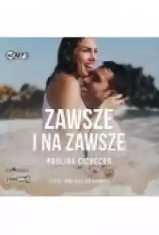 Zawsze i na zawsze audiobook Książki Audiobooki Literatura Piękna