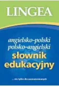 Angielskopolski polskoangielski słownik edukacyjny nie tylko dla zaawansowanych Książki Audiobooki Nauka Języków