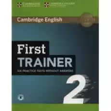 First Trainer 2 Six Practice Tests without Answers with Audio Książki Podręczniki i lektury