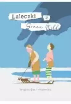 Laleczki z Green Mill Książki Ebooki