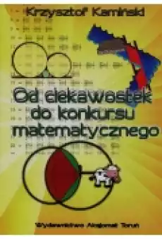 Od ciekawostek do konkursu matematycznego Książki Podręczniki i lektury