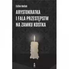 Arystokratka i fala przestępstw na zamku Kostka Książki PoezjaDramat