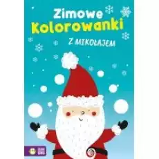 Zimowe kolorowanki z Mikołajem Książki Dla dzieci