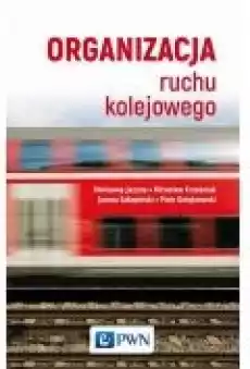 Organizacja ruchu kolejowego Książki Ebooki