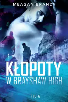 Kłopoty w Brayshaw High Brayshaw High Tom 2 Książki Dla młodzieży