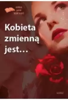 Kobieta zmienną jest Książki PoezjaDramat