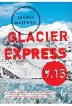 Glacier express 915 Książki Literatura podróżnicza