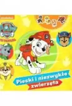 Psi Patrol Pieski i niezwykłe zwierzęta Książki Dla dzieci