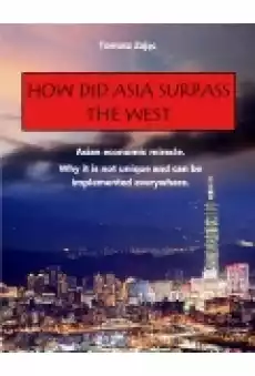 How did Asia surpass the West Książki Ebooki