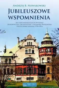 Jubileuszowe wspomnienia na 60lecie Książki Historia