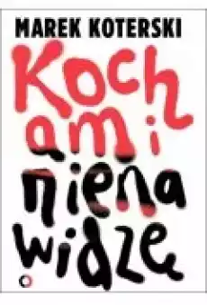 Kocham i nienawidzę Książki PoezjaDramat