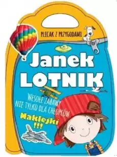 Plecak z przygodami Janek lotnik Książki Dla dzieci