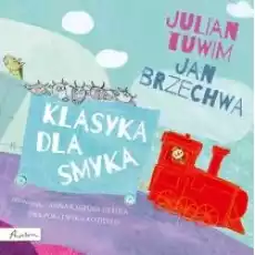 Klasyka dla smyka Julian Tuwim i Jan Brzechwa Książki Dla dzieci