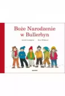 Boże Narodzenie w Bullerbyn Bullerbyn Tom 4 Książki Dla dzieci